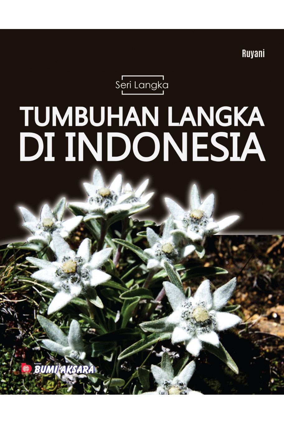 Seri Langka : Tumbuhan Langka di Indonesia